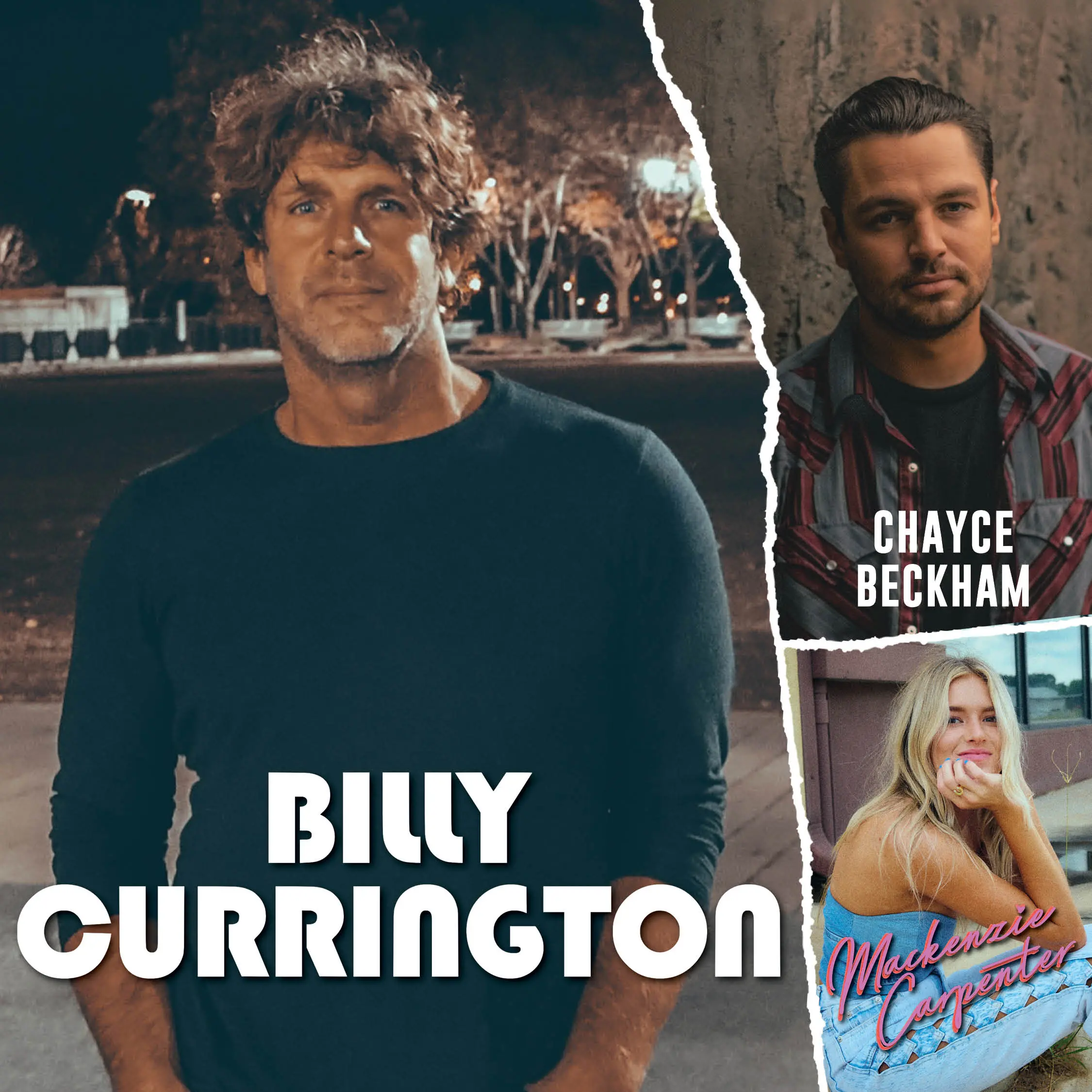 Billy Currington with special guests Chayce Beckham and Mackenzie Carpenter 