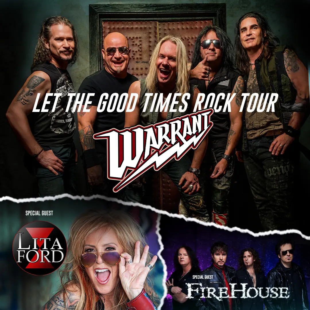 Warrant: Let the Good Times Rock Tour with special guests Lita Ford and Firehouse