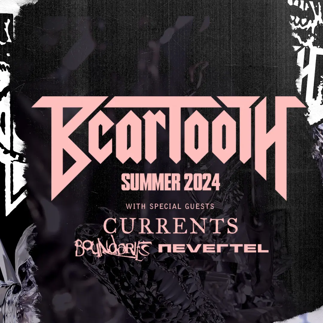 Beartooth: Summer Tour 2024 with special guests Currents, Boundaries and Nevertel